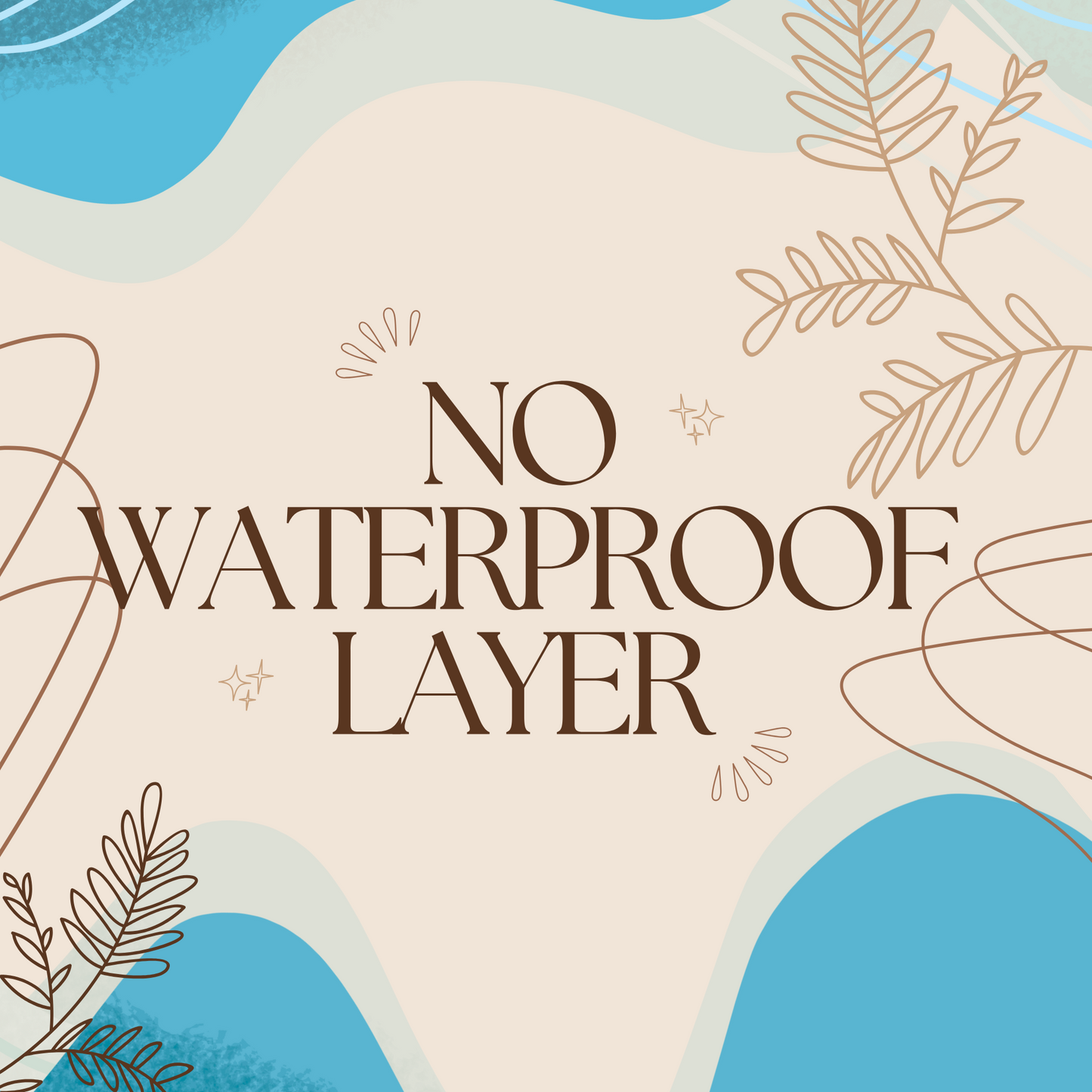 Waterproofing: